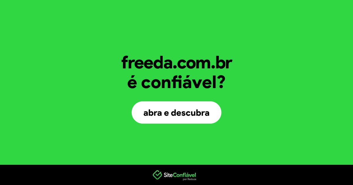 O site freeda.com.br é confiável?