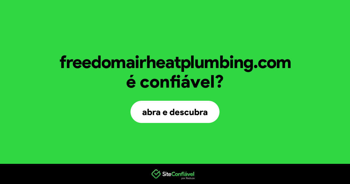 O site freedomairheatplumbing.com é confiável?
