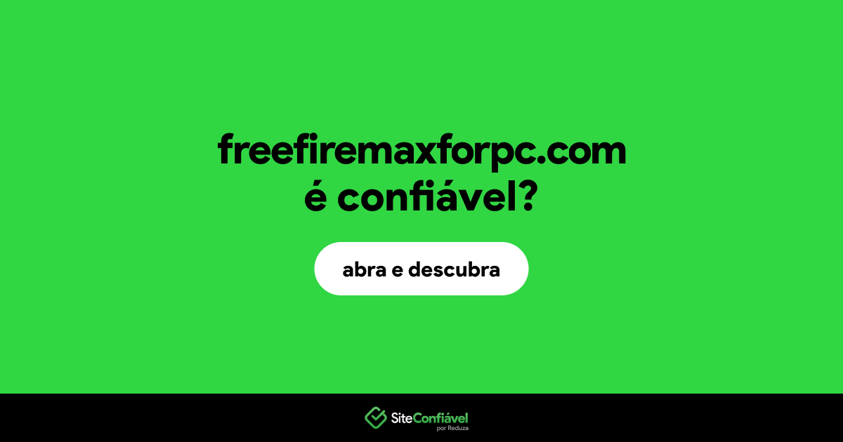 O site freefiremaxforpc.com é confiável?
