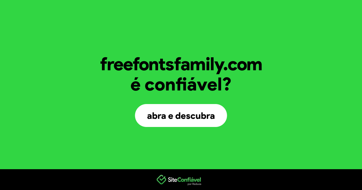 O site freefontsfamily.com é confiável?