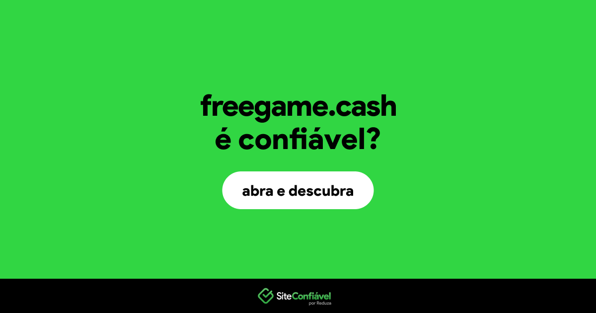 O site freegame.cash é confiável?