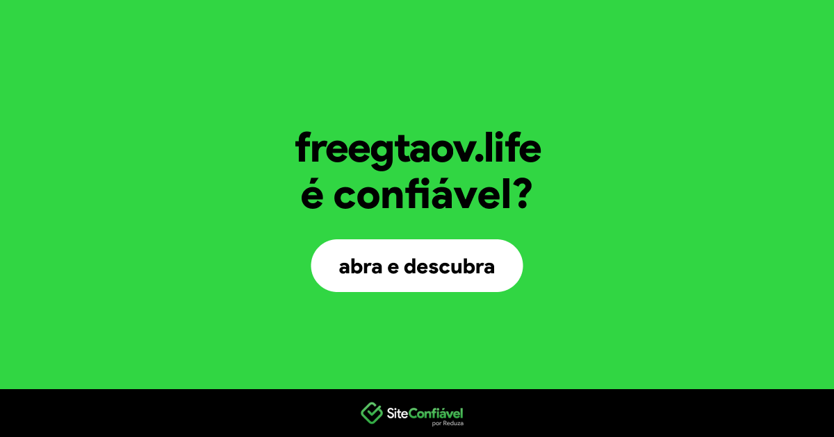 O site freegtaov.life é confiável?