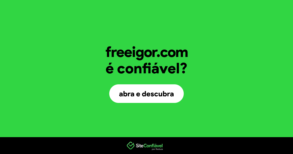 O site freeigor.com é confiável?