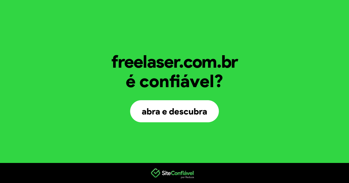 O site freelaser.com.br é confiável?