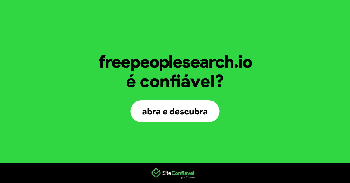 O site freepeoplesearch.io é confiável?