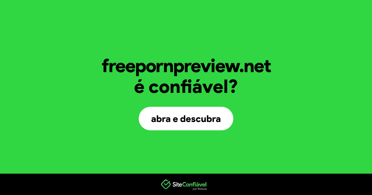 O site freepornpreview.net é confiável?