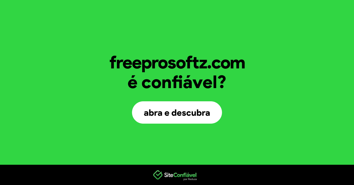 O site freeprosoftz.com é confiável?