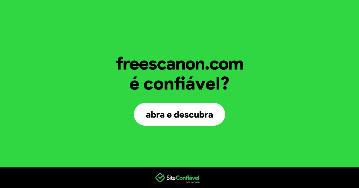 O site freescanon.com é confiável?