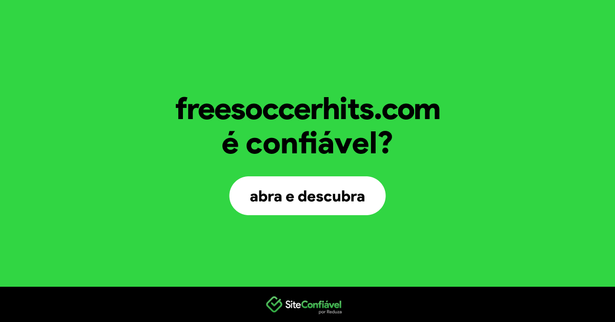 O site freesoccerhits.com é confiável?