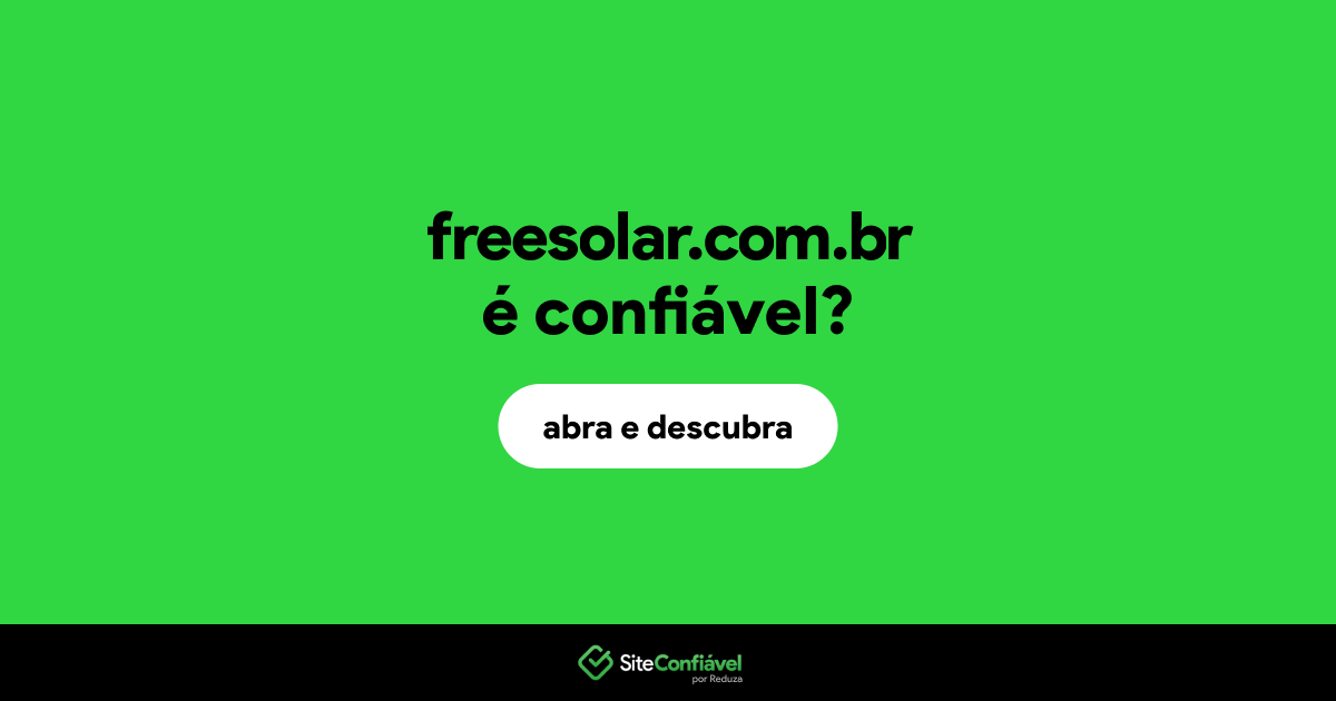 O site freesolar.com.br é confiável?