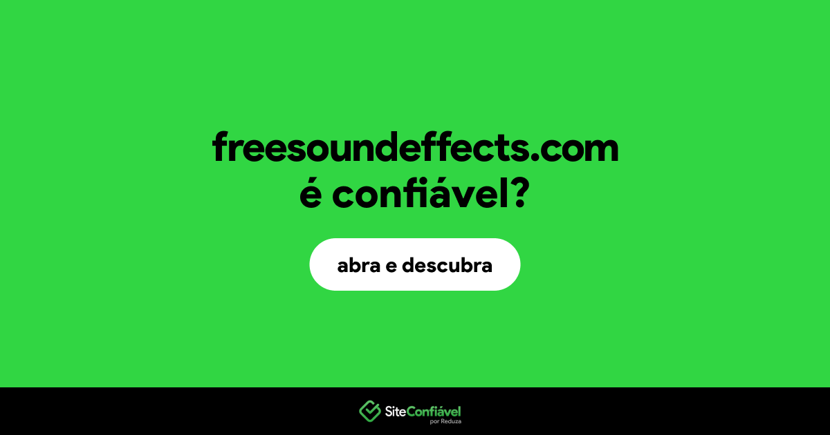 O site freesoundeffects.com é confiável?