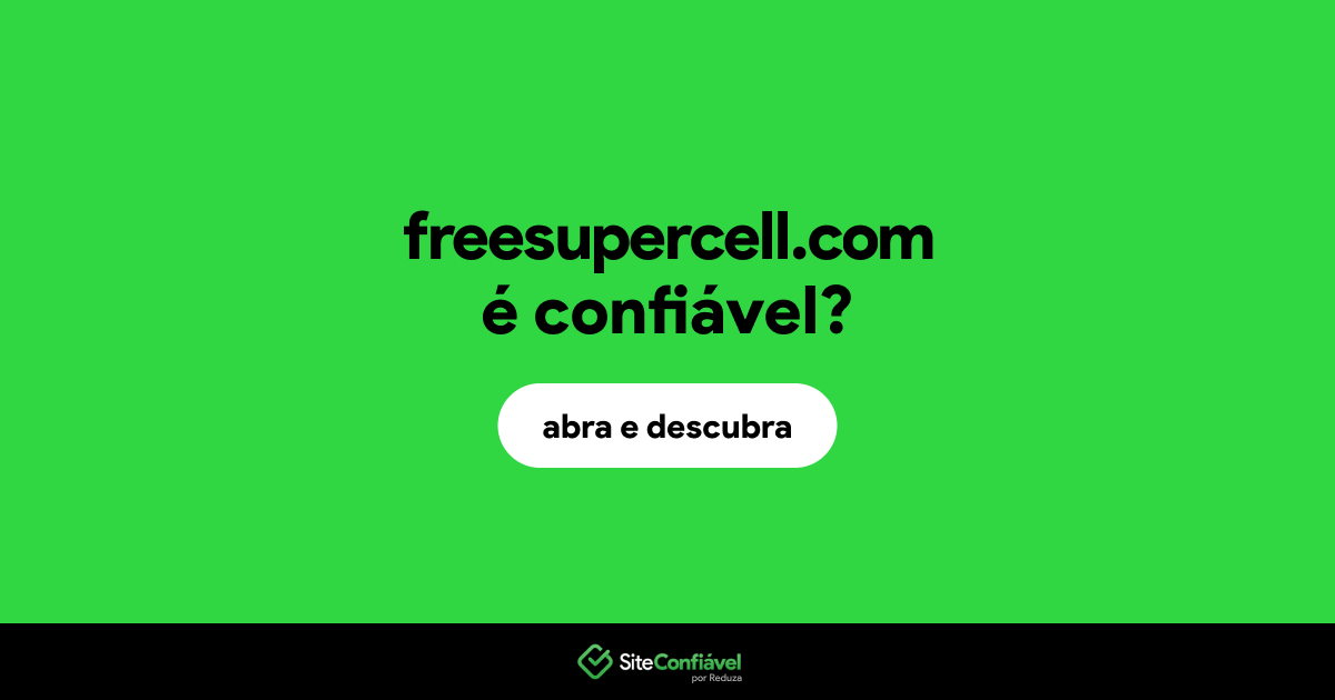 O site freesupercell.com é confiável?
