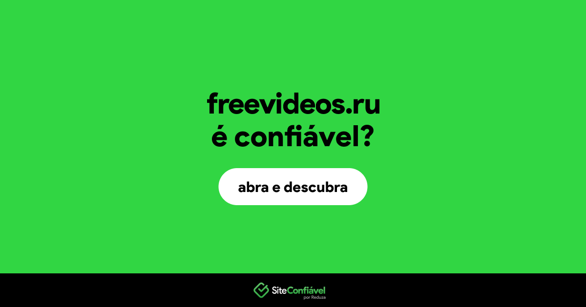 O site freevideos.ru é confiável?