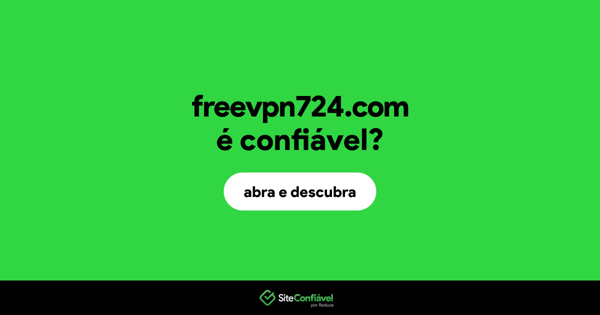 O site freevpn724.com é confiável?