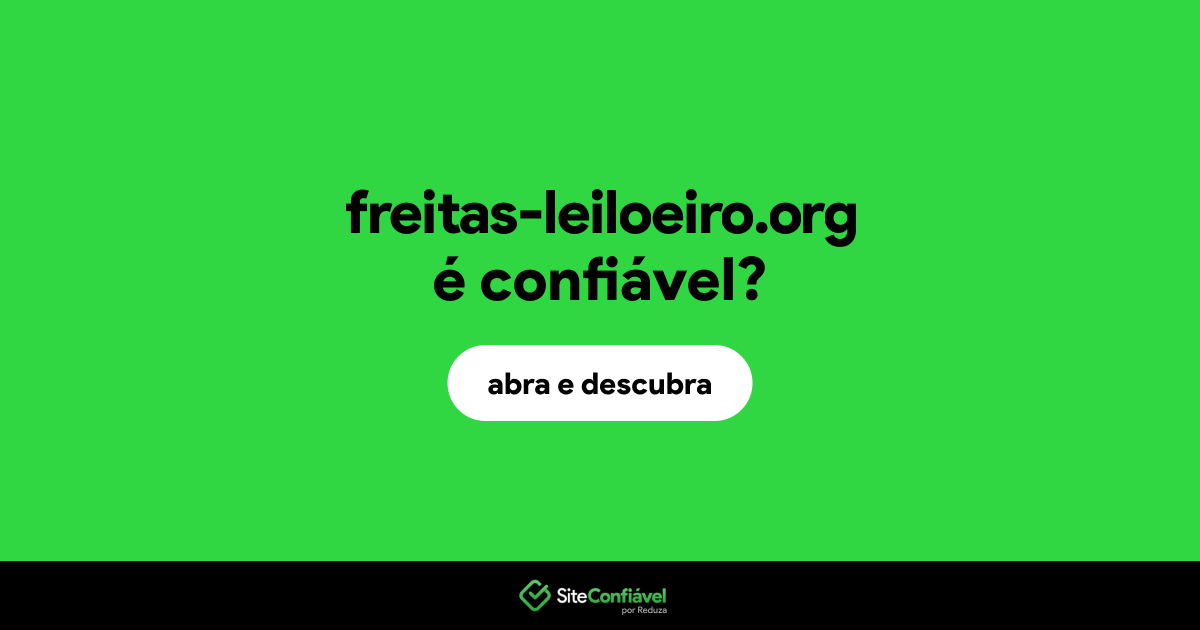 O site freitas-leiloeiro.org é confiável?