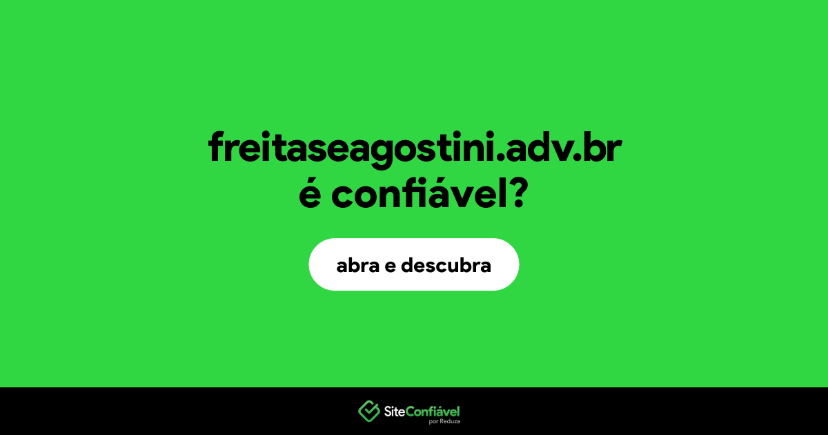 O site freitaseagostini.adv.br é confiável?