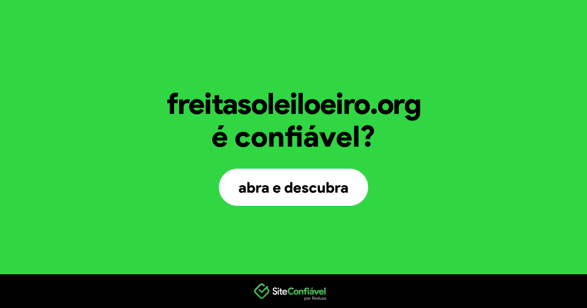 O site freitasoleiloeiro.org é confiável?