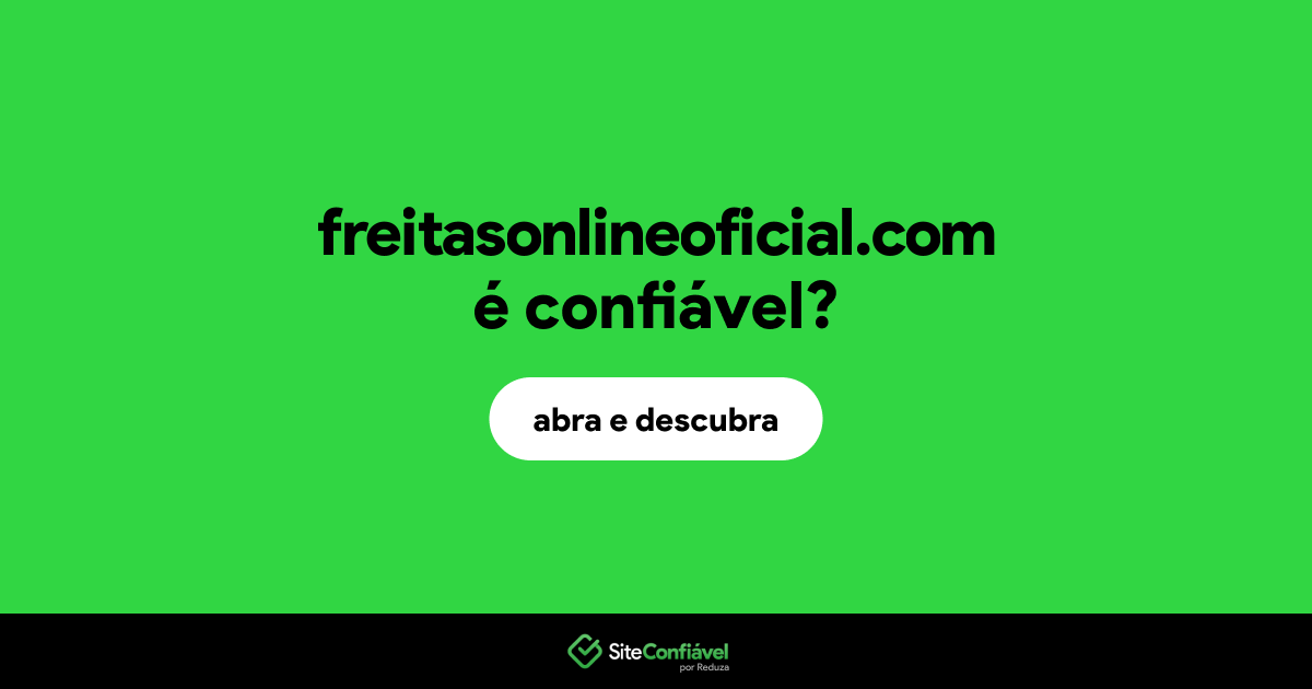 O site freitasonlineoficial.com é confiável?