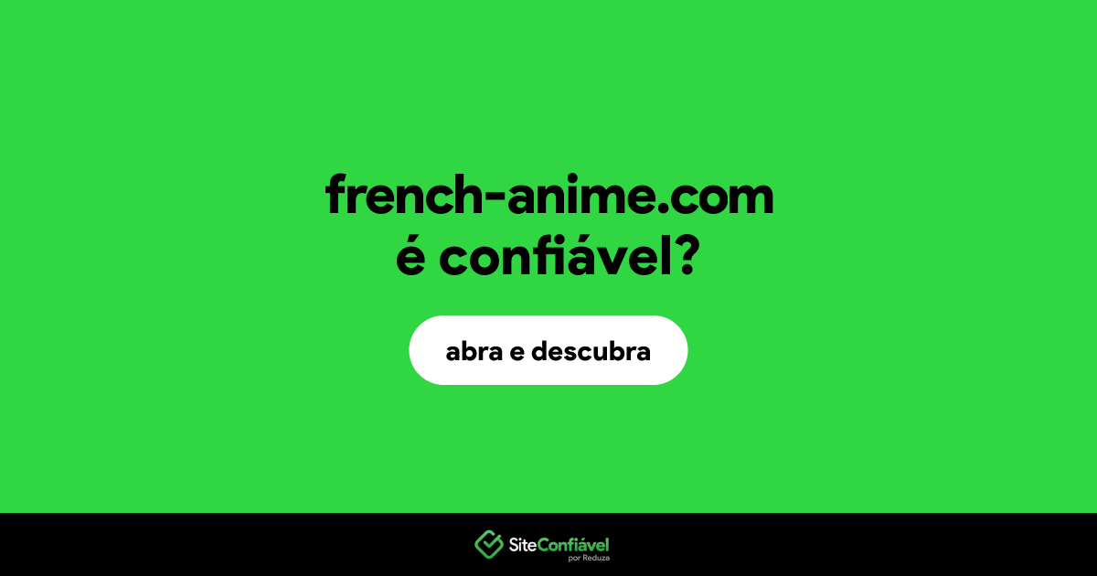 O site french-anime.com é confiável?