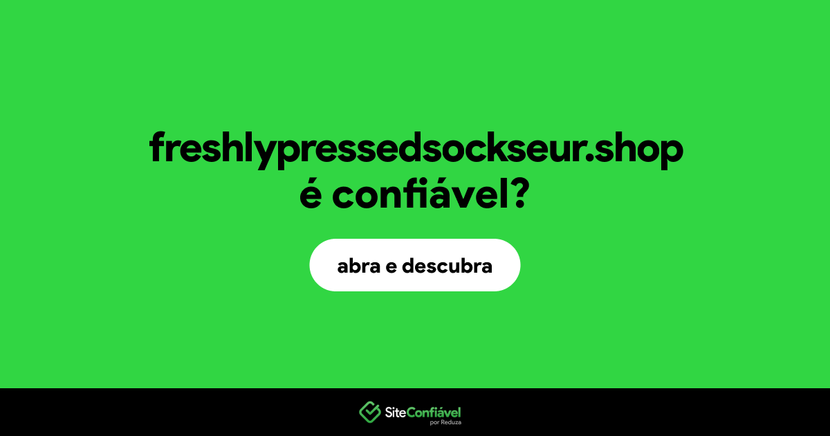 O site freshlypressedsockseur.shop é confiável?
