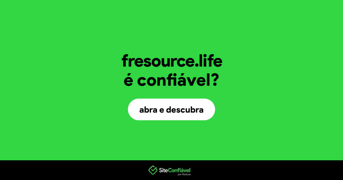 O site fresource.life é confiável?