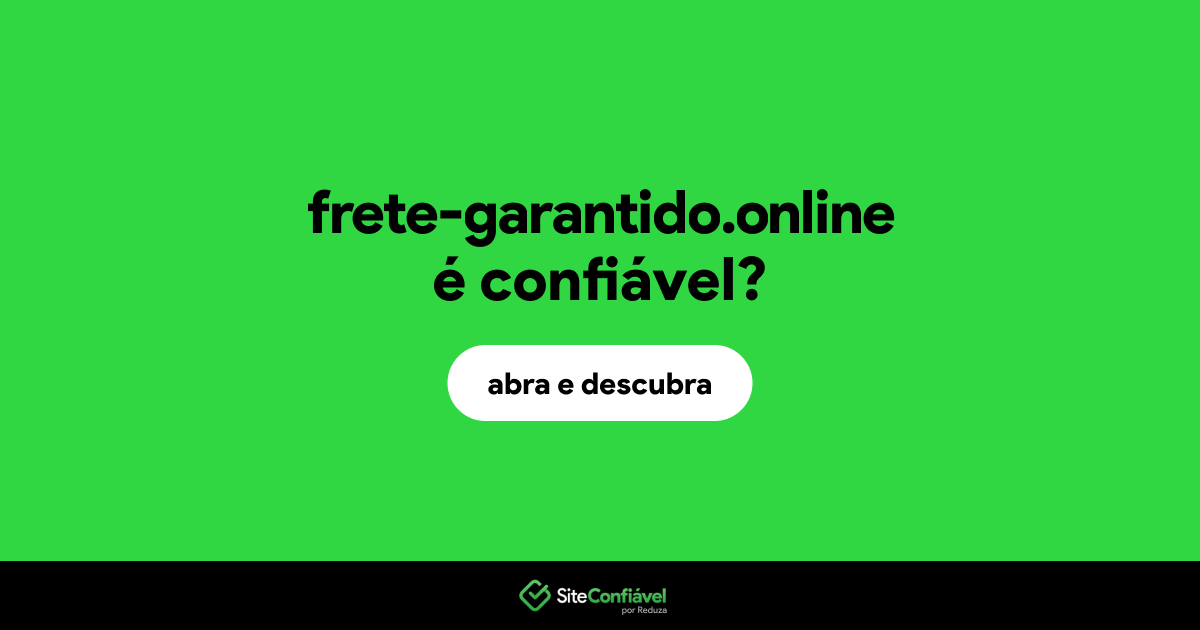O site frete-garantido.online é confiável?