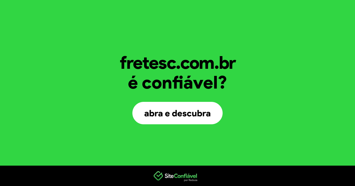 O site fretesc.com.br é confiável?