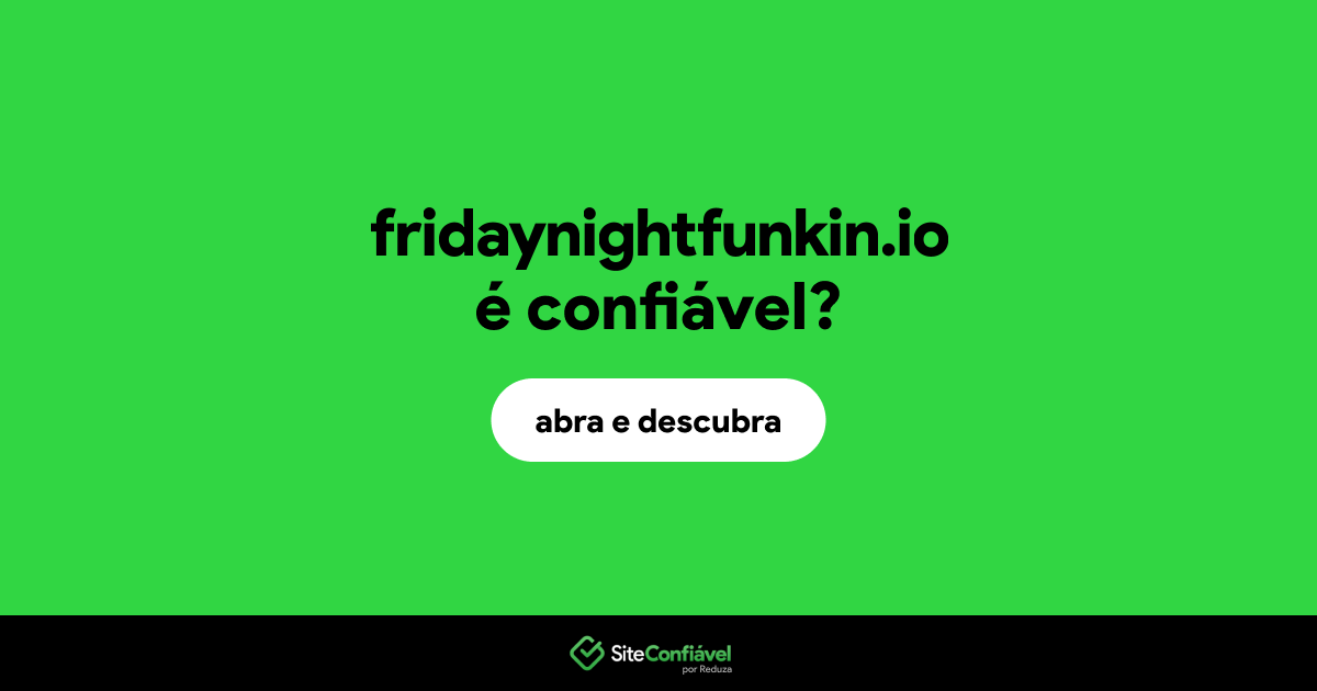 O site fridaynightfunkin.io é confiável?