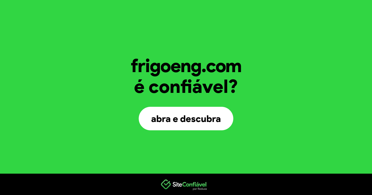 O site frigoeng.com é confiável?