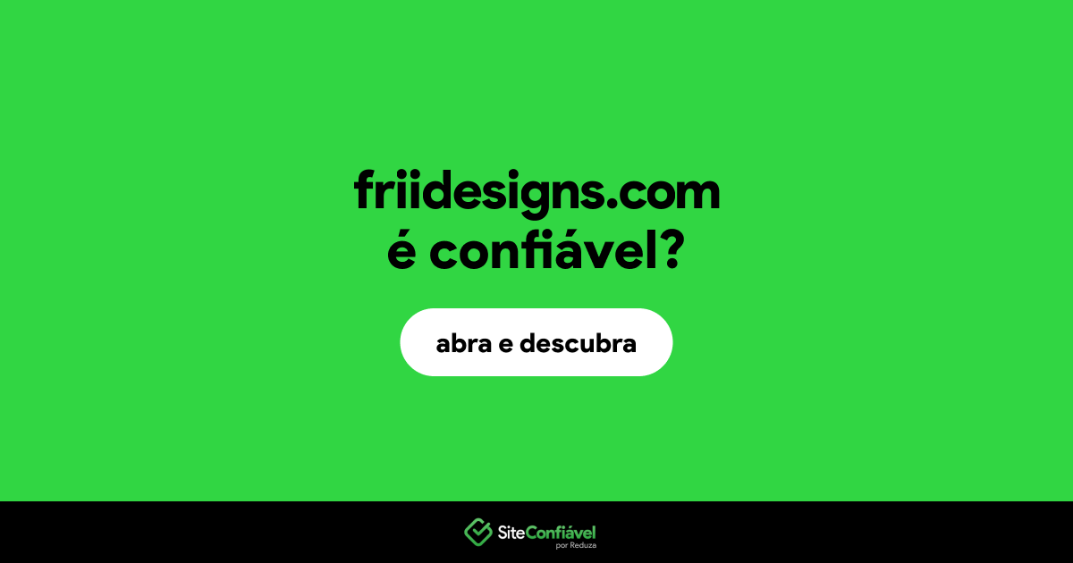 O site friidesigns.com é confiável?