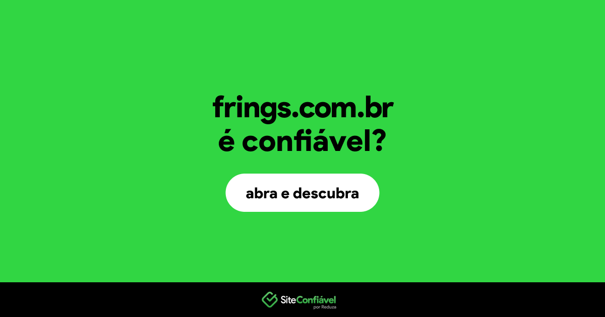 O site frings.com.br é confiável?