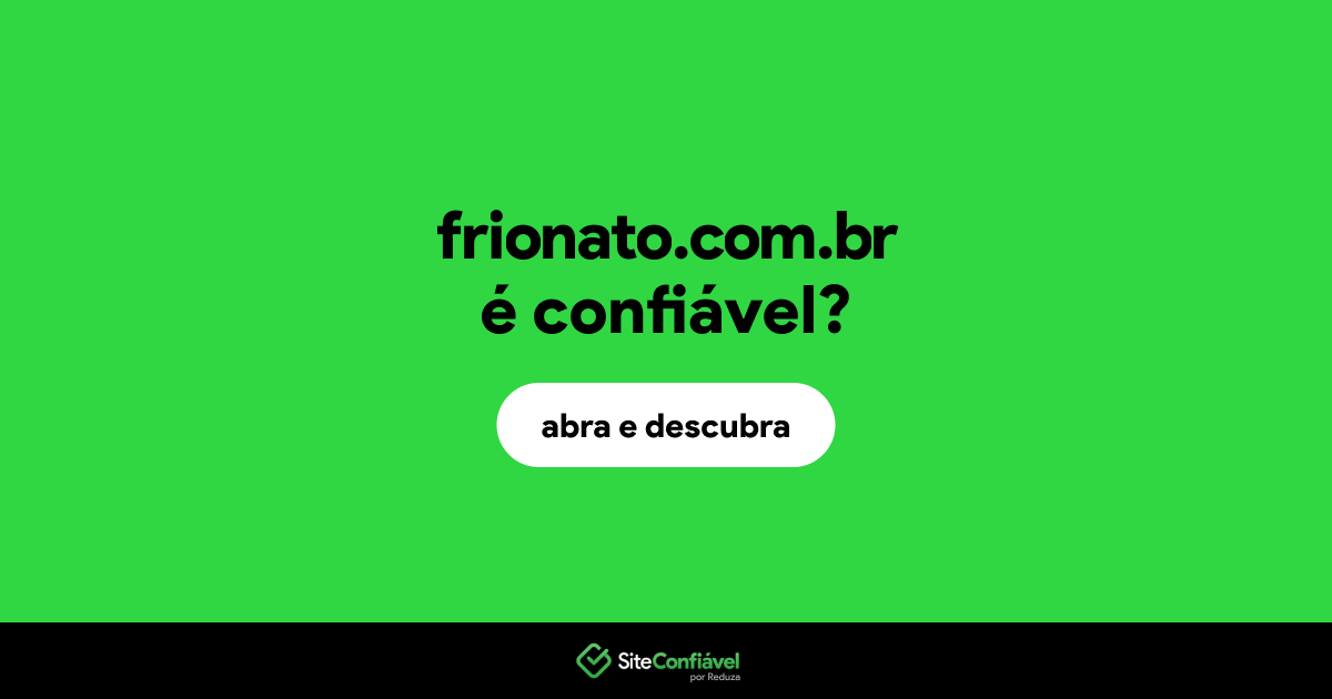 O site frionato.com.br é confiável?