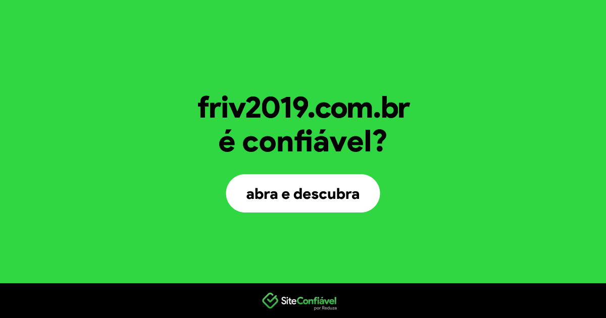 O site friv2019.com.br é confiável?