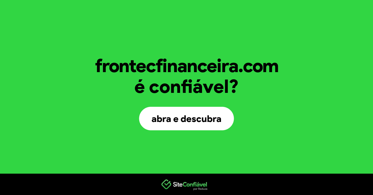 O site frontecfinanceira.com é confiável?
