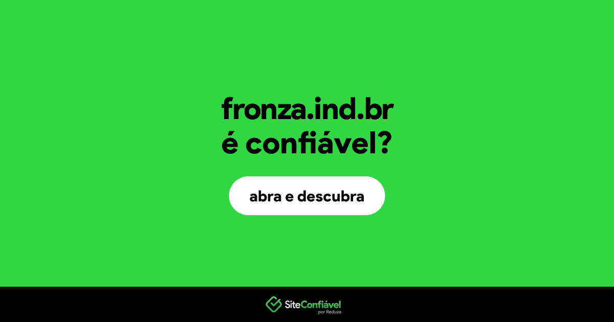 O site fronza.ind.br é confiável?