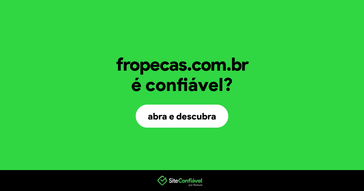 O site fropecas.com.br é confiável?