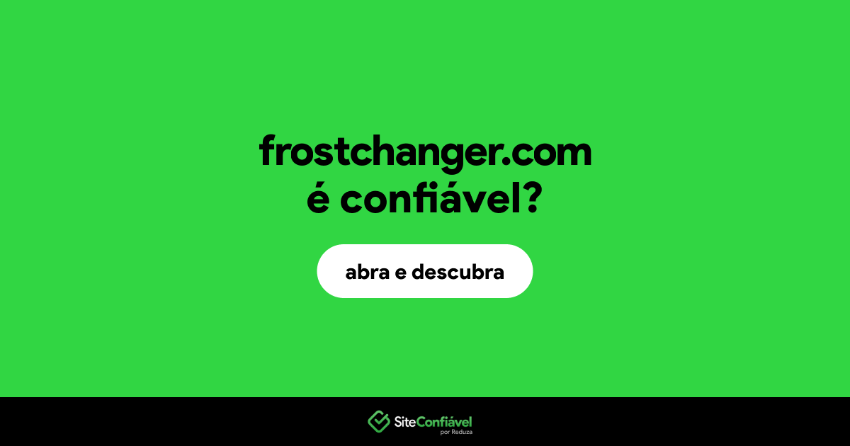 O site frostchanger.com é confiável?