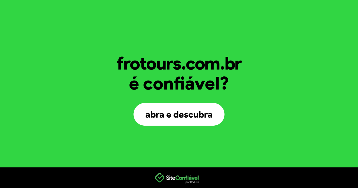O site frotours.com.br é confiável?