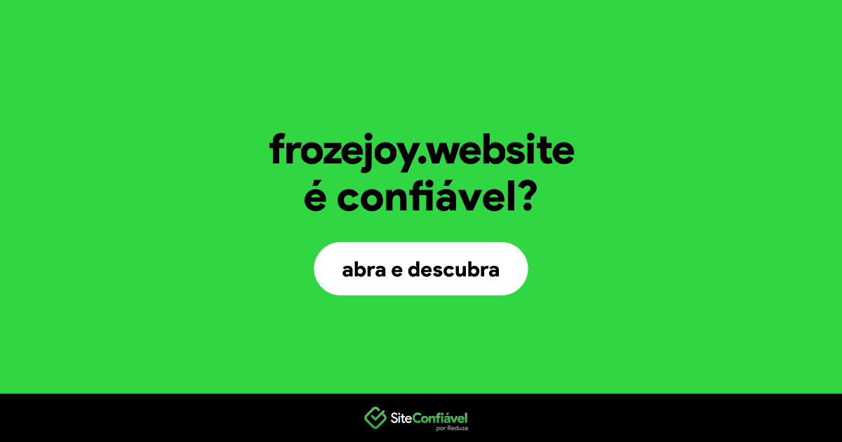 O site frozejoy.website é confiável?