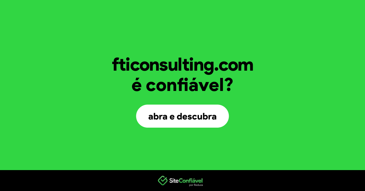 O site fticonsulting.com é confiável?