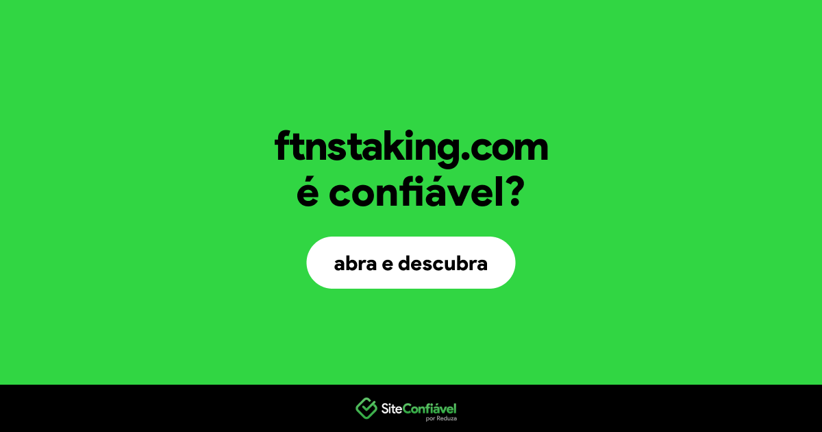 O site ftnstaking.com é confiável?