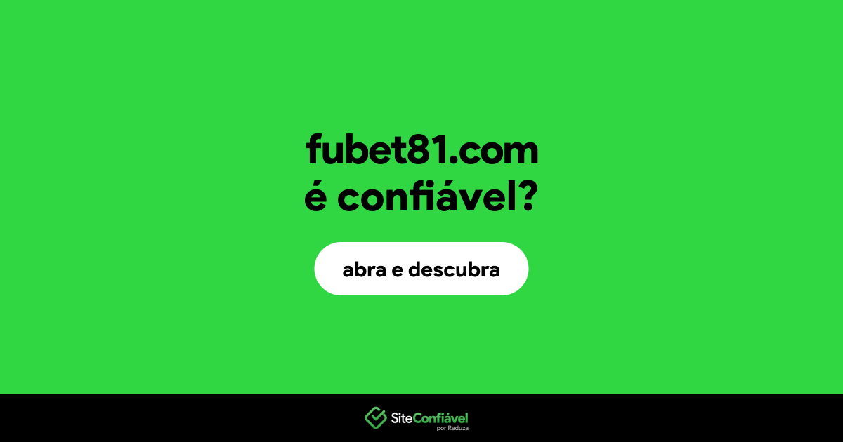 O site fubet81.com é confiável?