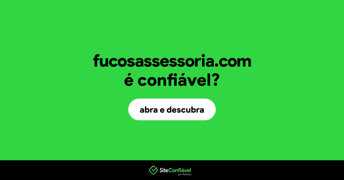 O site fucosassessoria.com é confiável?