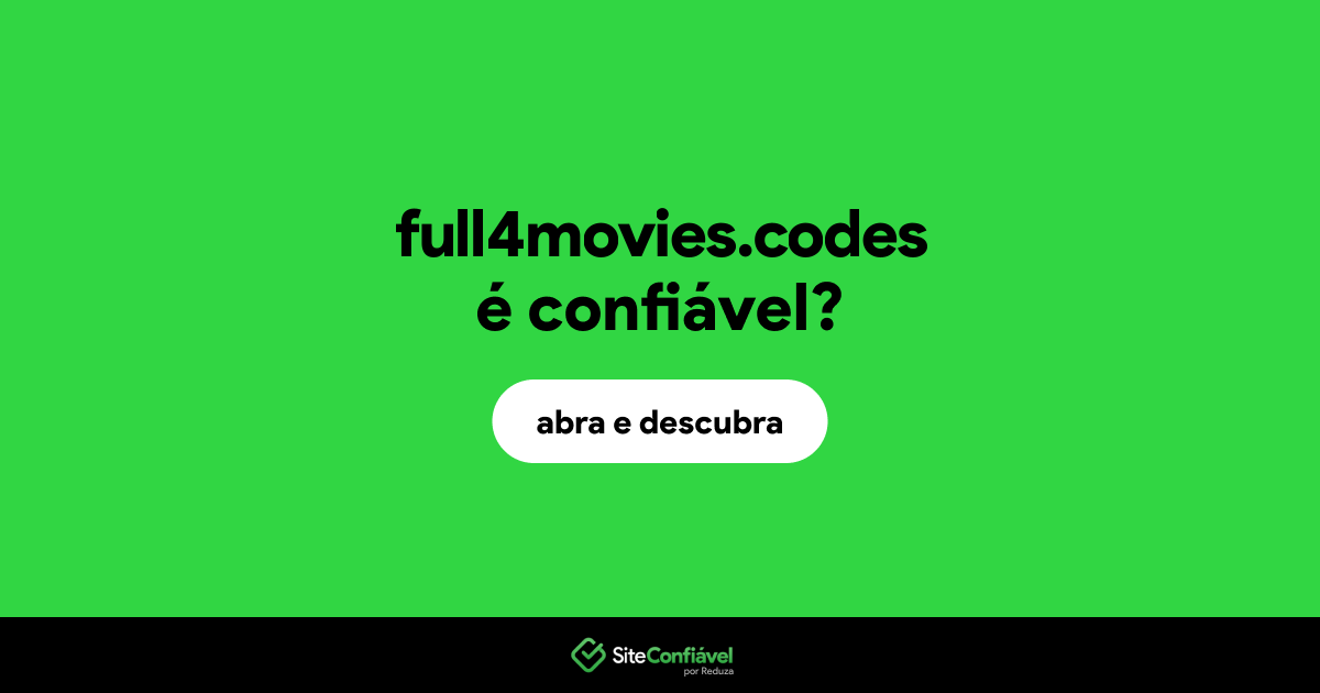 O site full4movies.codes é confiável?