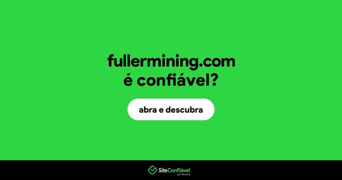 O site fullermining.com é confiável?