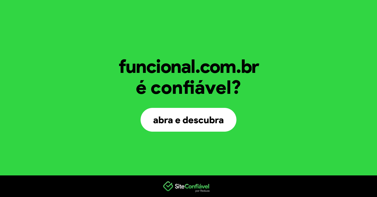 O site funcional.com.br é confiável?