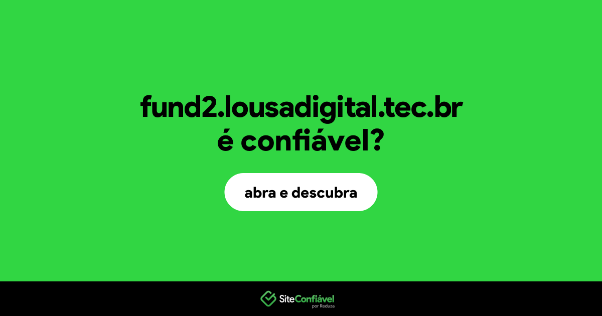 O site fund2.lousadigital.tec.br é confiável?