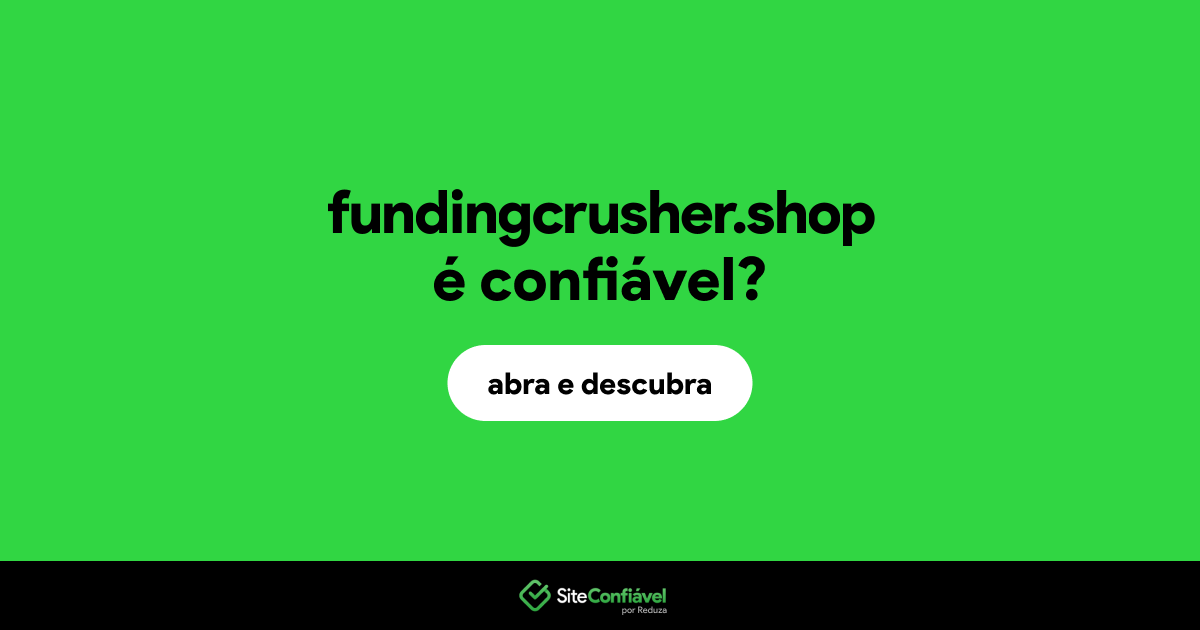 O site fundingcrusher.shop é confiável?