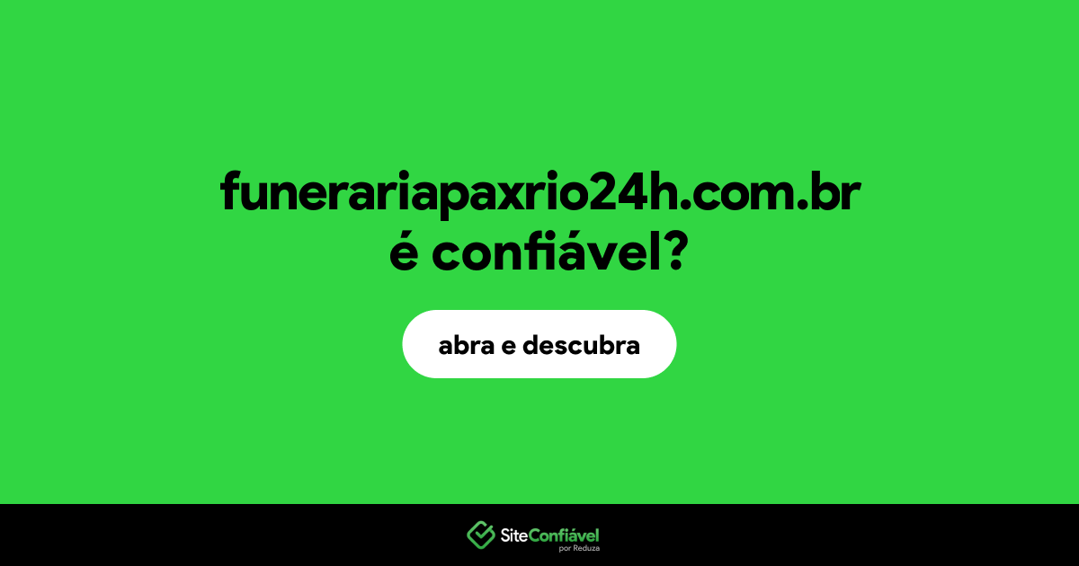 O site funerariapaxrio24h.com.br é confiável?