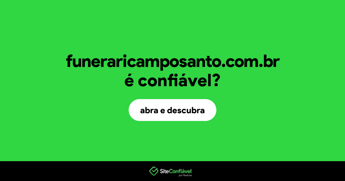 O site funeraricamposanto.com.br é confiável?